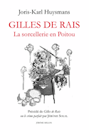 Gilles de Rais: la sorcellerie en Poitou